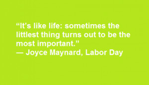 Labor Day Quotes Joyce Maynard