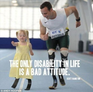inspirational quotes, the only dissability in life is a bad attitude