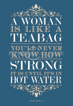 Strong Woman Eleanor Roosevelt Quote Art Print Poster - 13x19