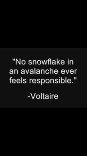 Voltaire? - I looked up the quote, and found out that it's attributed ...