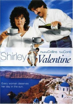 Shirley Valentine: Pauline Collins, Tom Conti, Julia McKenzie, Alison ...