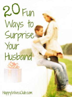 Marriage Tip #6 Keep him on his toes with surprises