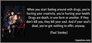 More Paul Stanley Quotes