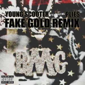 Young Scooter & Plies – Fake Gold | New Music | DOWNLOAD