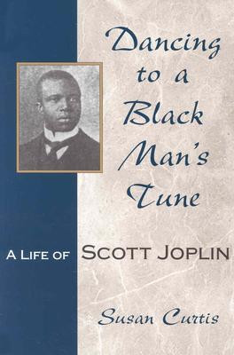 ... to a Black Man's Tune: A Life of Scott Joplin” as Want to Read