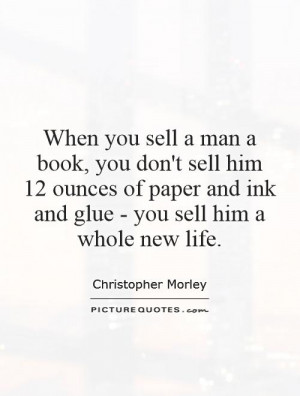 Book Quotes New Life Quotes Christopher Morley Quotes