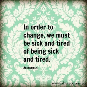 ve finally reached being sick and tired of being sick and tired ...