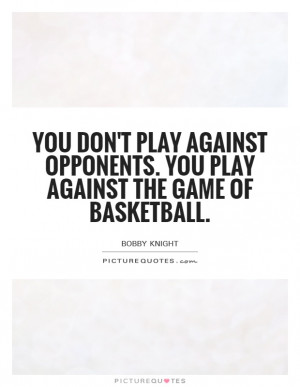 Bobby Knight Quotes | Bobby Knight Sayings | Bobby Knight Picture