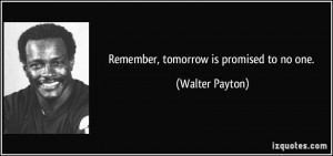 Walter Payton Wallpaper Quote Walter payton's quote #5