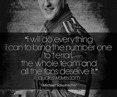 Michael Schumacher Quotes
