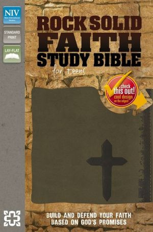 Rock Solid Faith Study Bible For Teens, New International Version ...