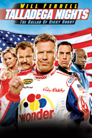 Talladega Nights: The Ballad Of Ricky Bobby