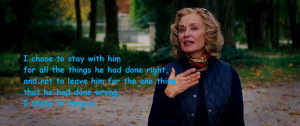 Jessica Lange as Rita Thornton said it on the movie. ^_^.)..