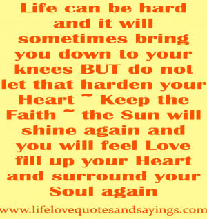 Motivational Quotes About Hard Life: Life Can Be Hard And It Will ...