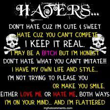 Back > Quotes For > Quotes About Haters And Hoes