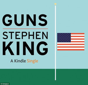 of Stephen King's essay which argues for greater gun control. King ...
