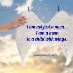 am a mom to children with wings angela amanda and baby k i love you