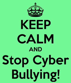 6354243469339613712010849642_keep-calm-and-stop-cyber-bullying-27.png