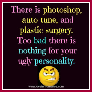 Ugly People Personality Quotes