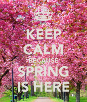 keep-calm-because-spring-is-here-10