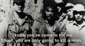 Last Words Of: Che Guevara, revolutionary