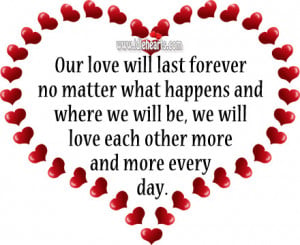 Our-love-will-last-forever-no-matter-what-happens-love-quote.jpg