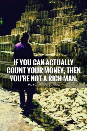 Rich Man Quotes