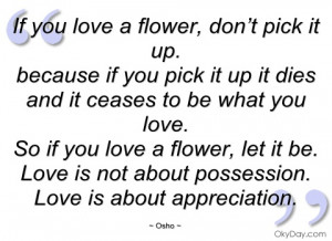if you love a flower