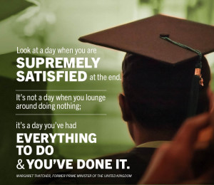 Look At A Day When You Are Supremely Satisfied At End - College Quote