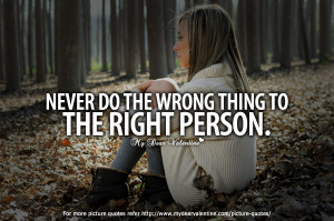 Life Quotes - Never do the wrong thing