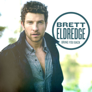 name brett eldredge bring you back 2013 404 artist brett eldredge ...
