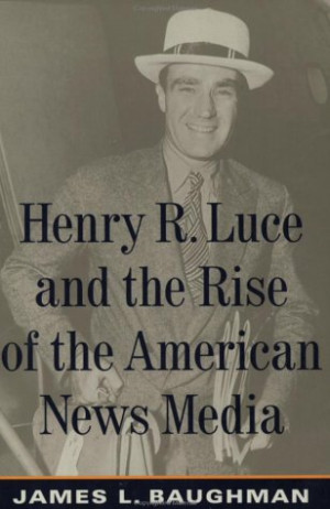 henry r luce quotations