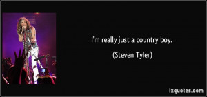 quote-i-m-really-just-a-country-boy-steven-tyler-188284.jpg