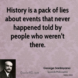 George Santayana History Quotes