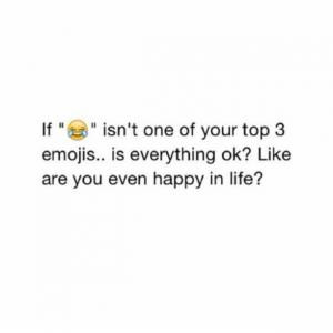 Funnies pictures about Emoji Quotes About Life