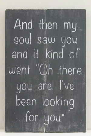 ... Quotes, Soul Mates, Friends Soulmate Quotes, Love My Husband Quot