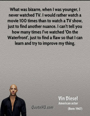 Vin Diesel Quotes