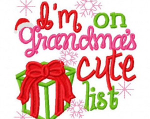 Christmas Embroidery Design I'm on Grandmas Cute List Digital Instant ...