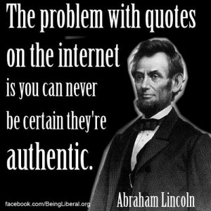 Abe Lincoln quotes from beingliberal :)