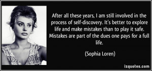 After all these years, I am still involved in the process of self ...