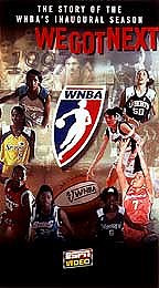 We Got Next: The Story of the WNBA's Inaugural Season