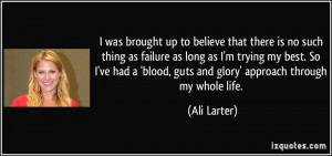 that there is no such thing as failure as long as I'm trying my best ...