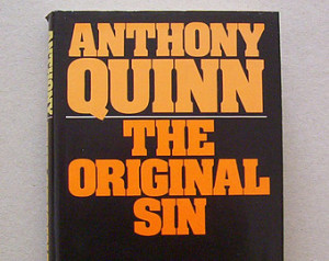 The Original Sin: A Self-Portrait b y Anthony Quinn. Vintage Hardcover ...