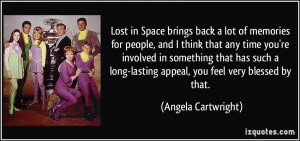 Lost in Space brings back a lot of memories for people, and I think ...