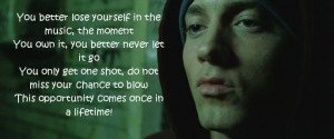Eminem Quotes Lose Yourself Eminem quotes .