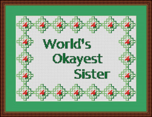 Funny - Worlds Okayest Sister Cross Stitch Pattern PDF download