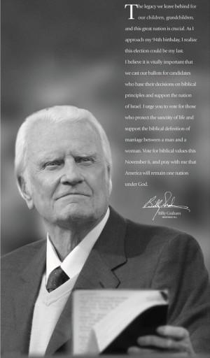 Billy Graham on voting... Vote for biblical values this November and ...