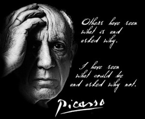 Pablo Picasso Quote T Shirt Others have seen what is and asked why. I ...