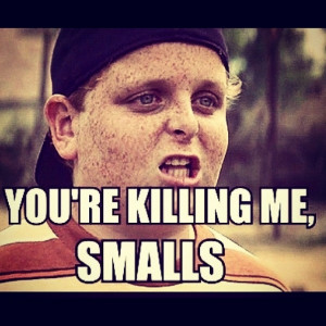 Favorite line of the movie, Sandlot!