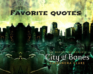The Mortal Instruments: City Of Bones Quotes